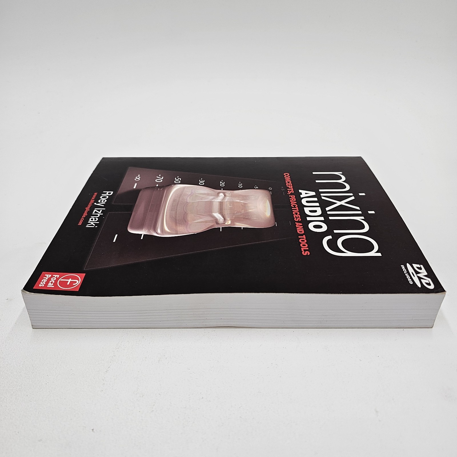 Mixing Audio: Concepts Practices and Tools | Roey Izhaki | Includes DVD | PB VG+