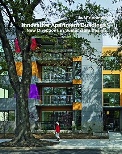 INNOVATIVE APARTMENT BUILDINGS: NEW DIRECTIONS IN By Avi Friedman – Hardcover