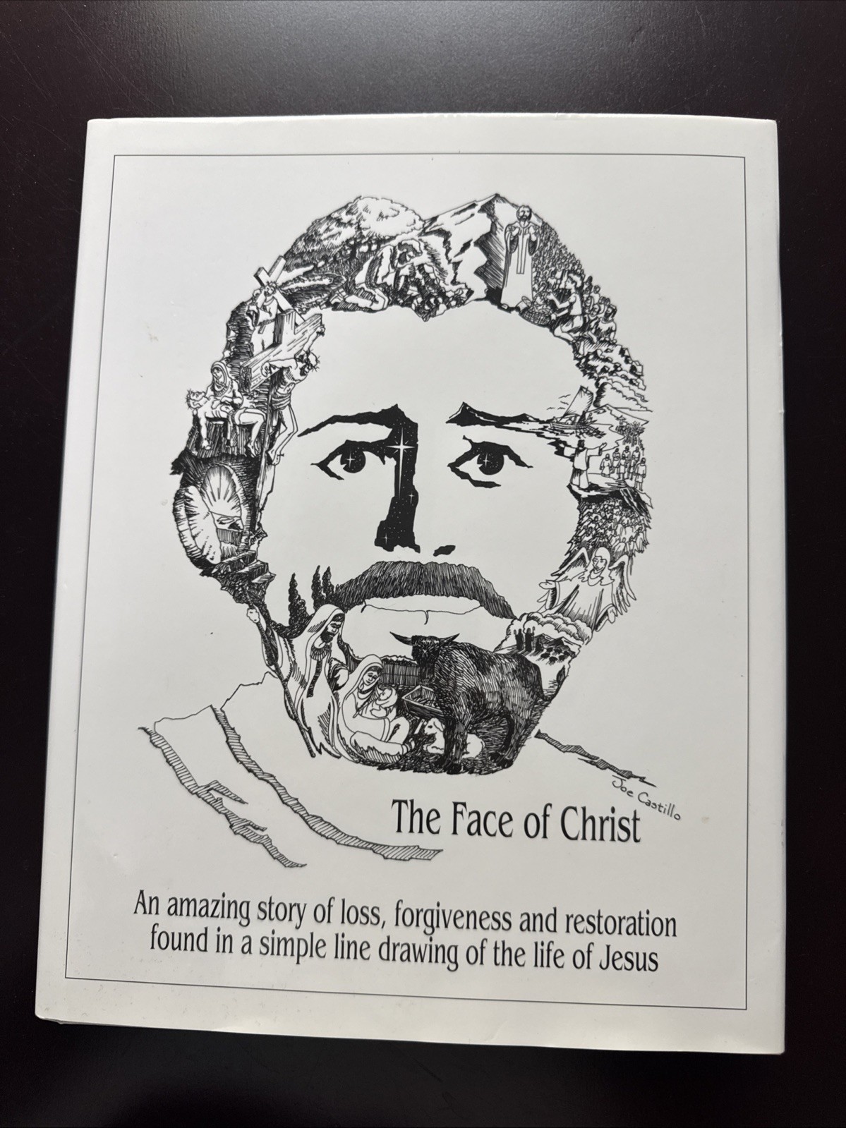 Face of Christ : An Amazing Story of Loss, Forgiveness and Restoration Found in