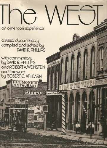 The West: An American Experience – Hardcover, by Phillips David – Very Good g