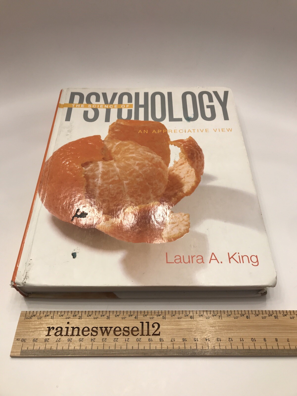 The Science of Psychology: An Appreciative View by Laura A. King (2007)