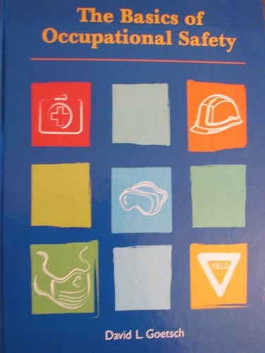 Basics of Occupational Safety by Goetsch, David L., Good Book