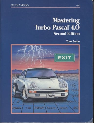 Mastering Turbo PASCAL 4.0 – paperback Tom Swan