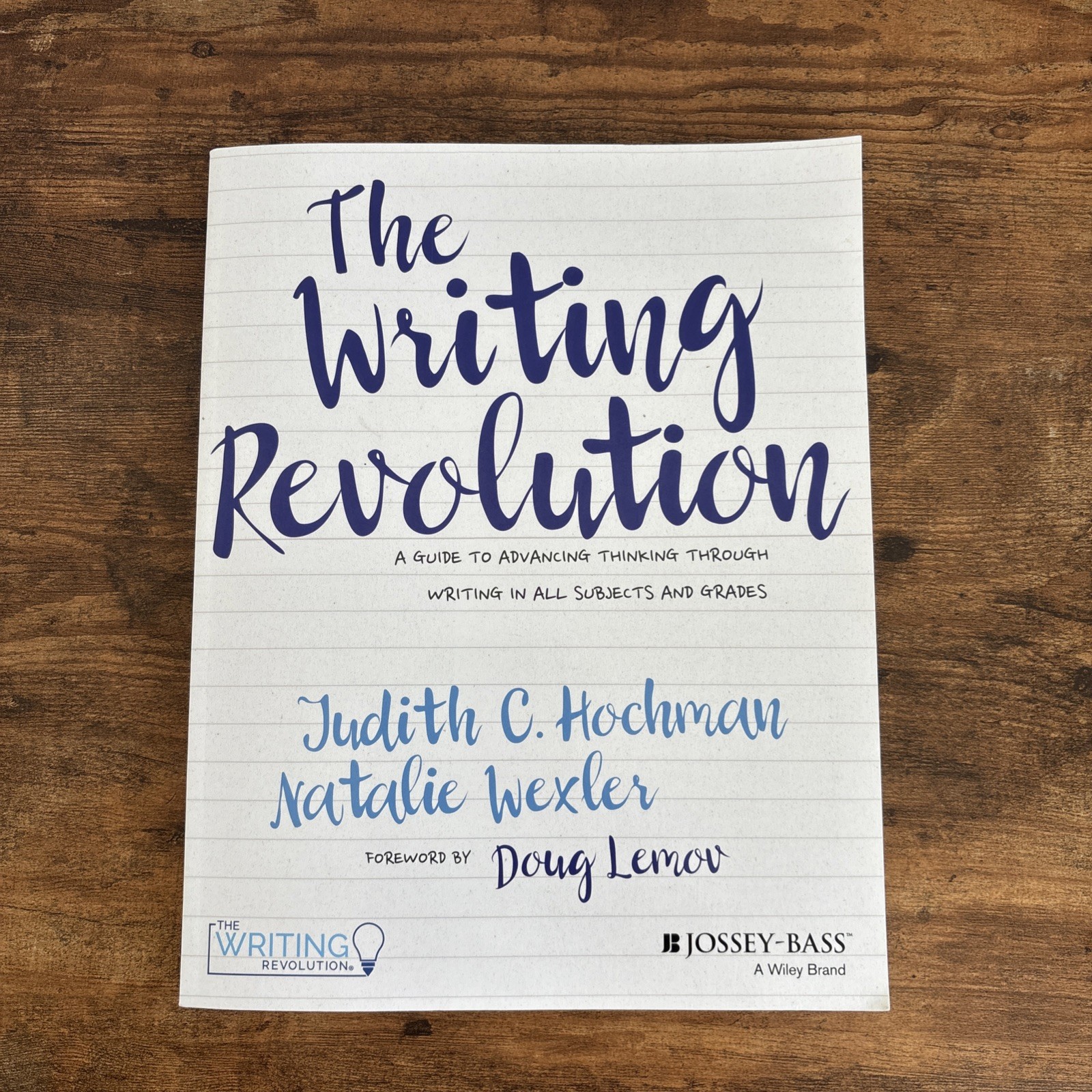 Writing Revolution : A Guide to Advancing Thinking Through Writing in All…