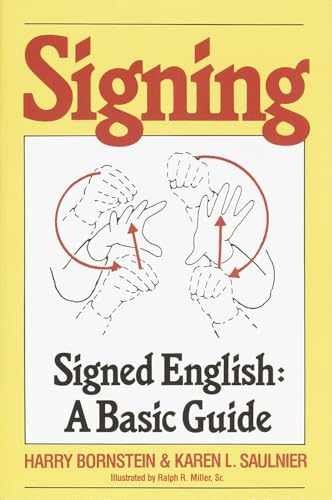 Signing: Signed English: – Paperback, by Bornstein Harry; Saulnier – Very Good x