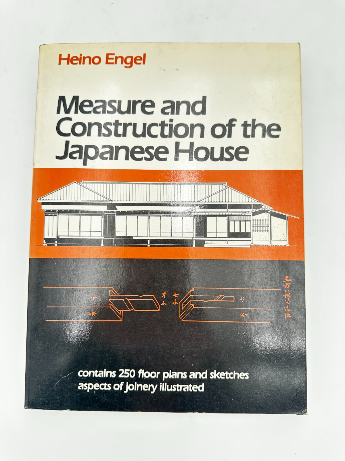 Measure and Construction of the Japanese House by Heino Engel First Edition 1985