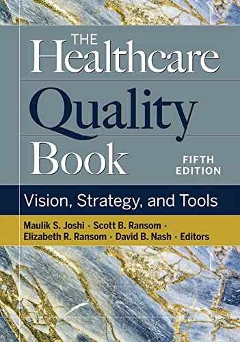 The Healthcare Quality Book: – Hardcover, by Ransom MD Elizabeth – Very Good