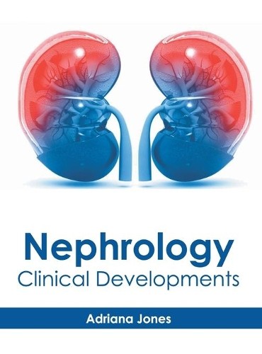 Nephrology: Clinical Developments (Hardback)
