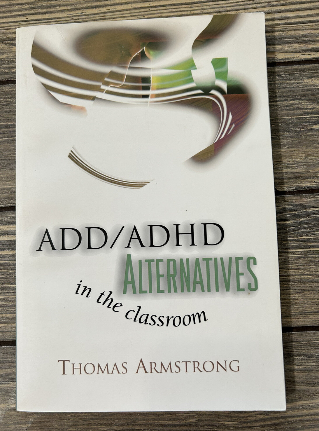 Vintage 1999 ADD ADHD in the Classroom Book by Thomas Armstrong