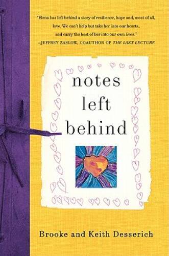 Notes Left Behind – Hardcover By Desserich, Brooke – GOOD