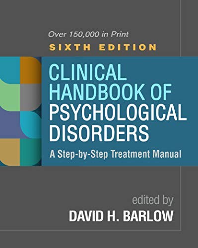 Clinical Handbook of Psychological Disorders: A Step-by-Step Trea