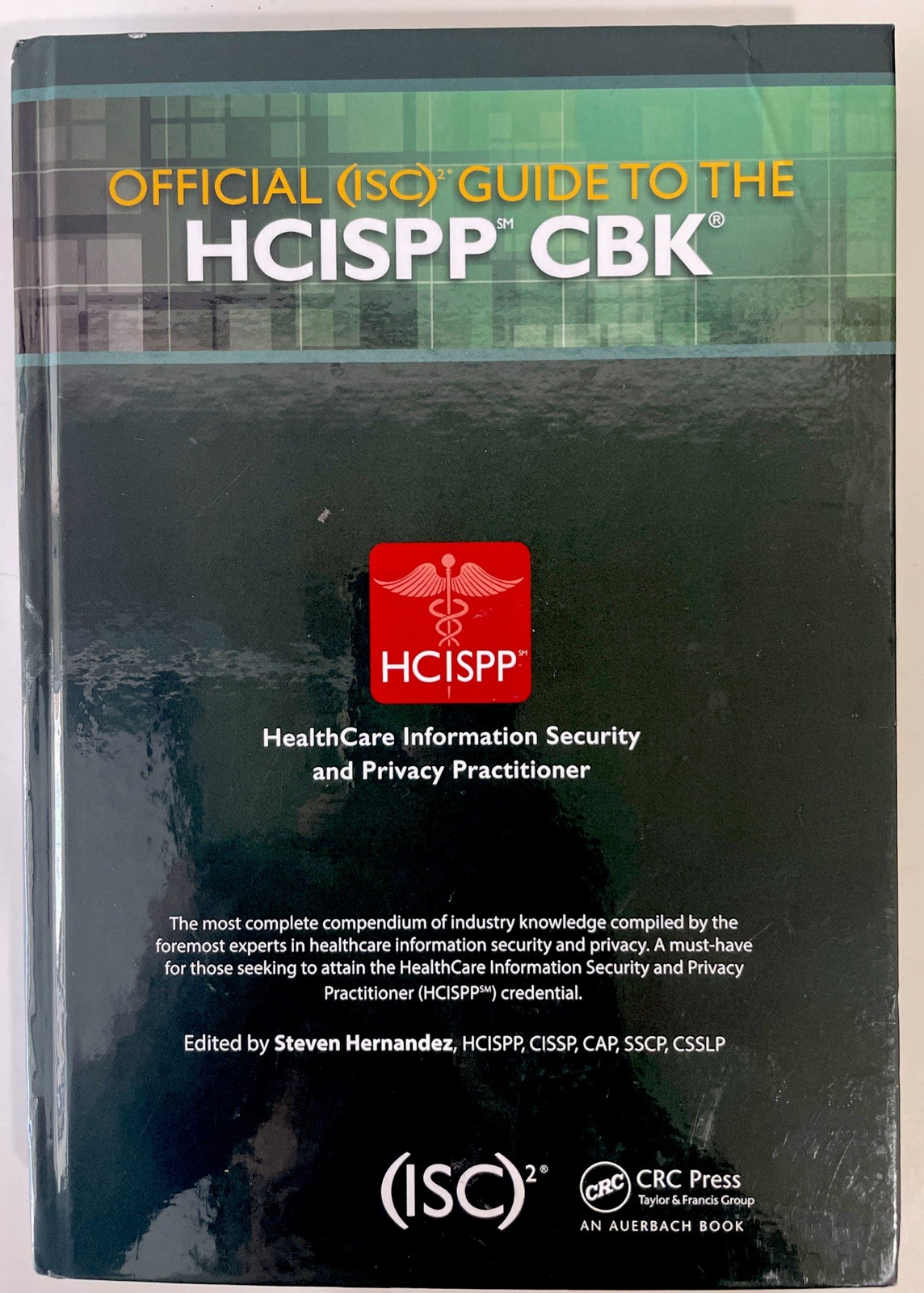 OFFICIAL (ISC)2 GUIDE TO THE HCISPP CBK ((ISC)2 PRESS) By Steven Hernandez Mint