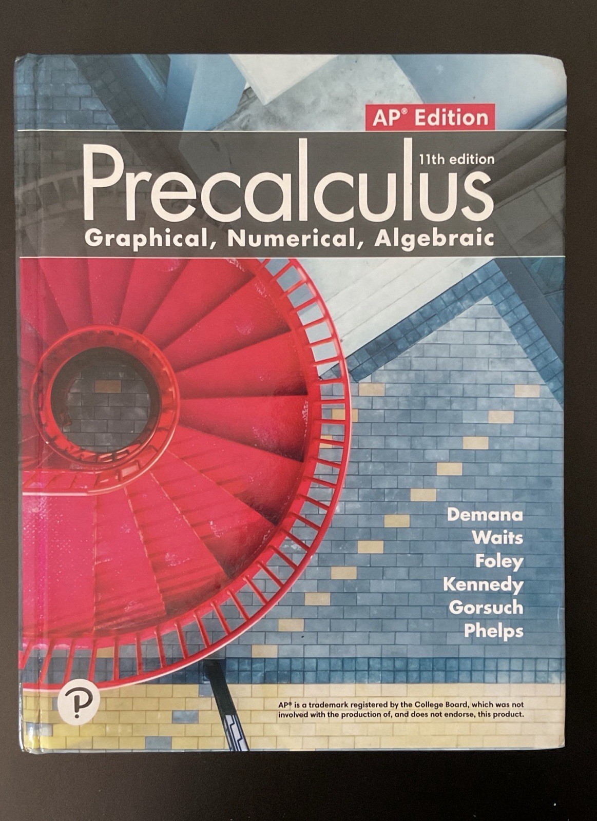 Precalculus: Graphical, Numerical, Algebraic AP Edition 11th Ed. Pearson