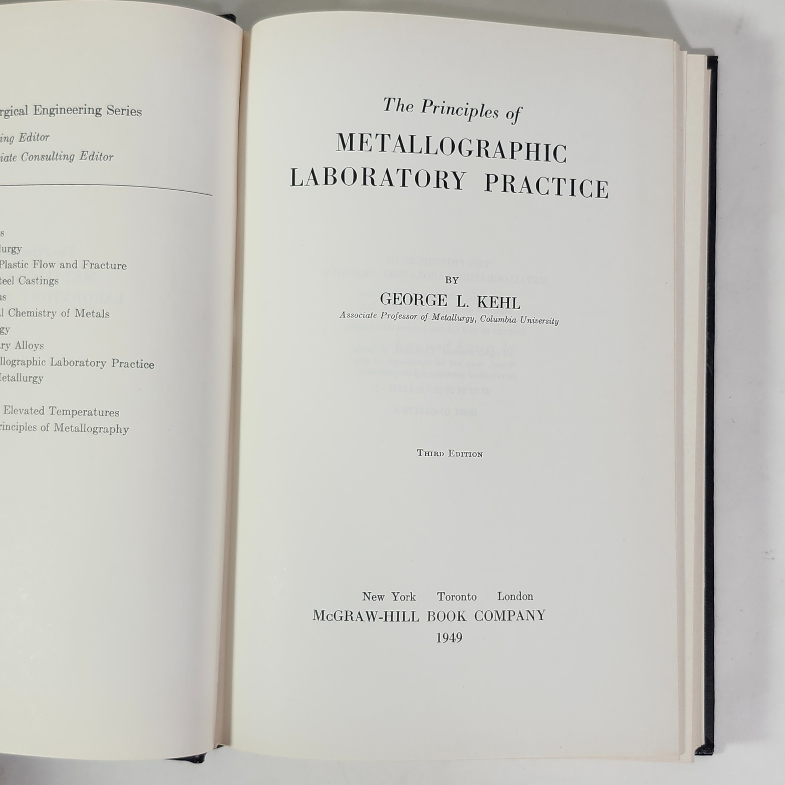 Metallurgy Metallurgical Engineering 3rd Ed Kehl 1949 Metallographic HC Book
