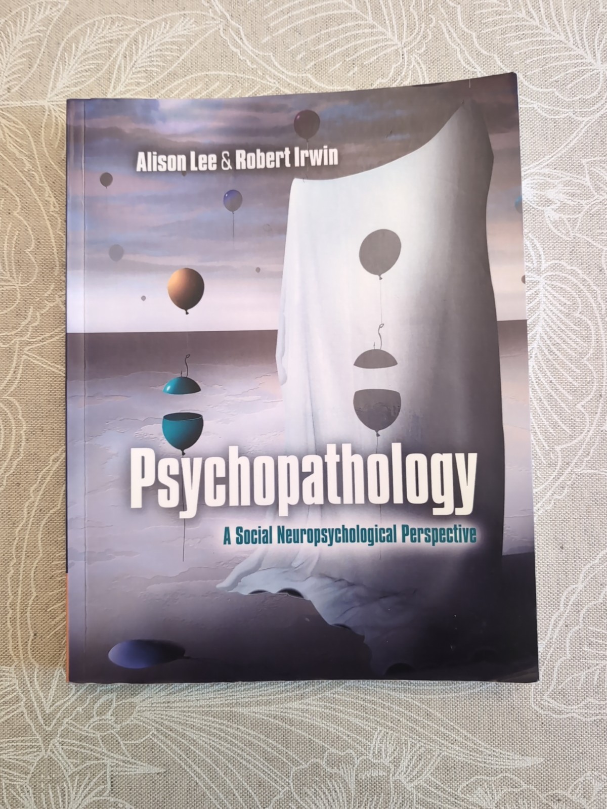 Psychopathology By Alison Lee & Robert Irwin. Paperback.