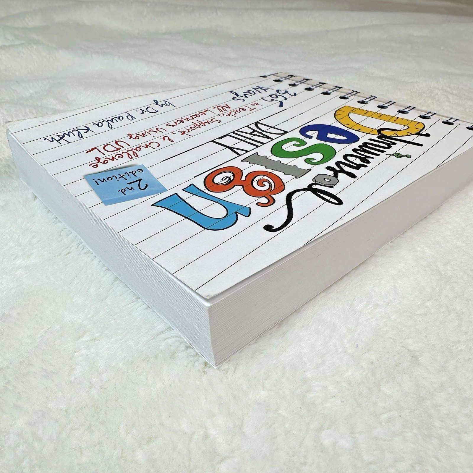 Universal Design Daily: 365 Ways to Teach, Support Using UDL 2nd Ed, Paula Kluth