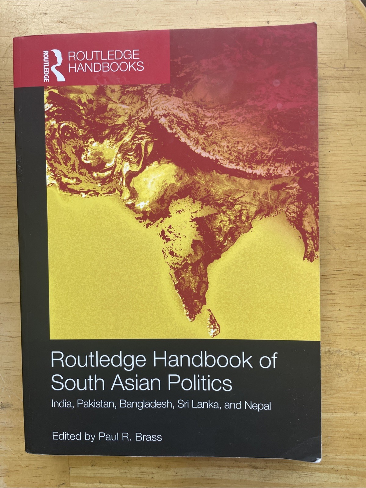 Routledge Handbook of South Asian Politics: India, Pakistan, Bangladesh, Sri Lan
