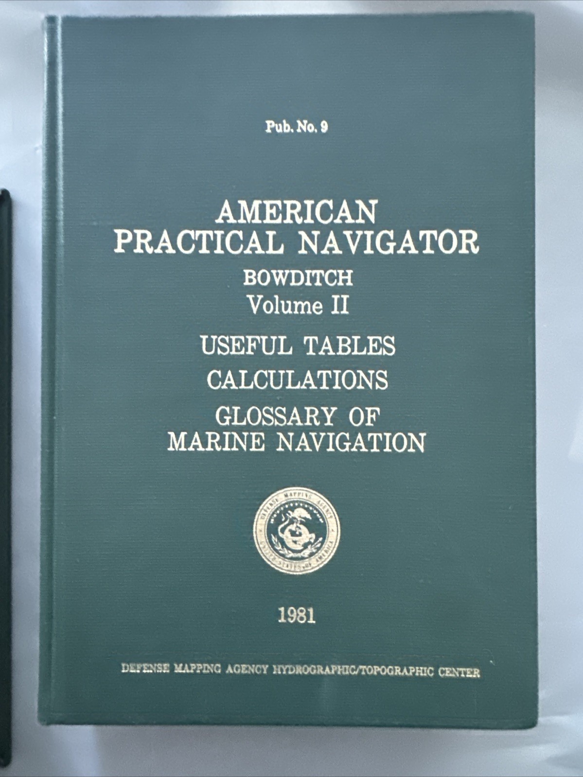 American Practical Navigator Pub 9 Bowditch Vol I & II 1981 1984 HC Set