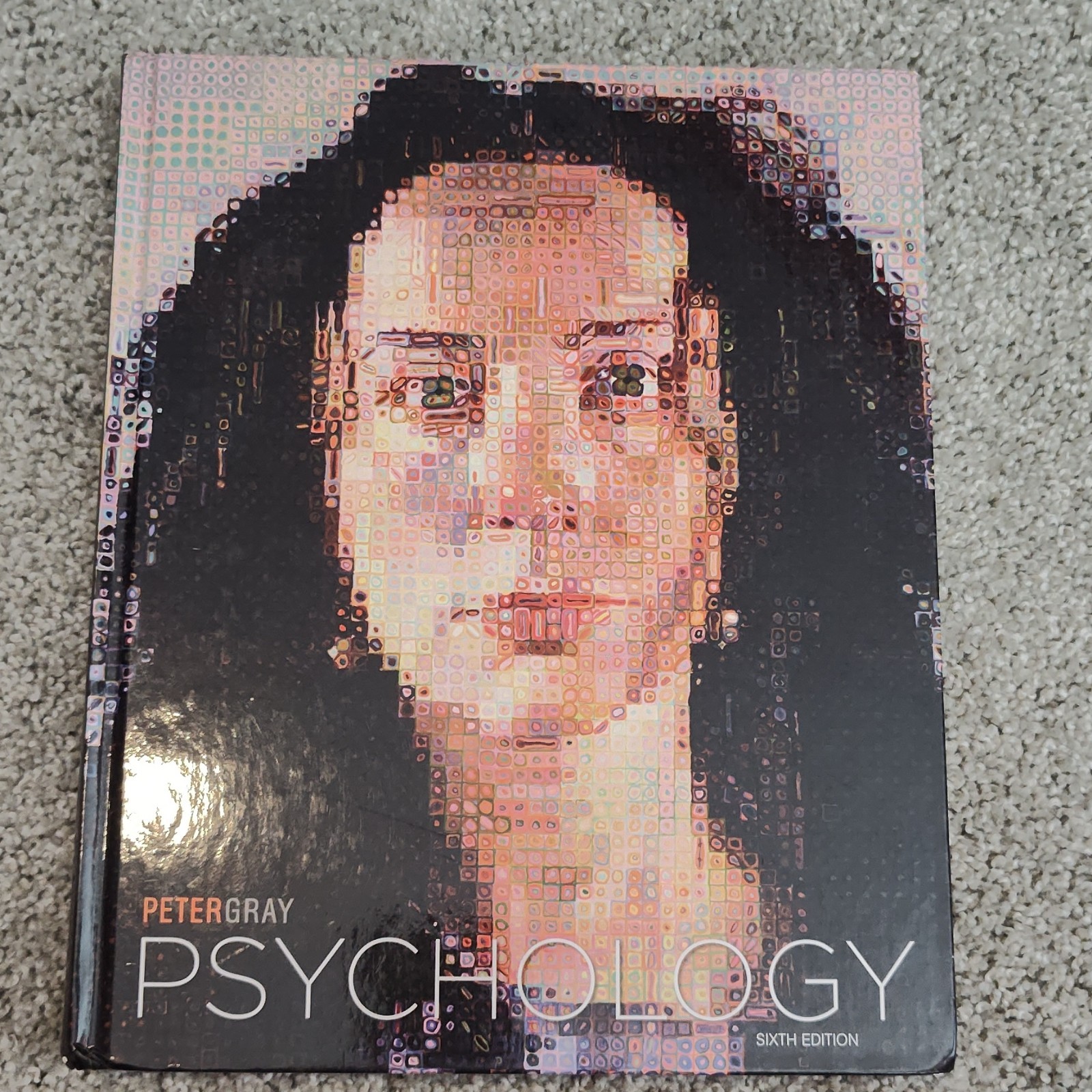 Psychology Sixth Edition Hardcover by Peter Gray Worth Publishers