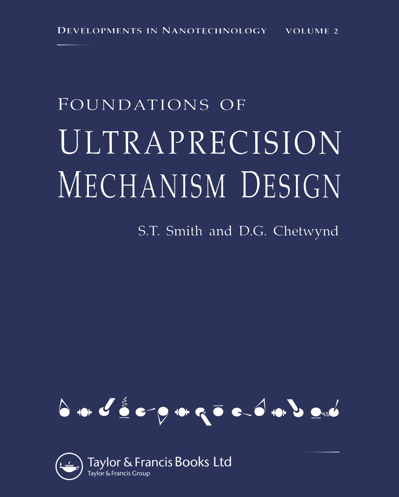 Foundations of Ultra-Precision Mechanism Design by Stuart T. Smith