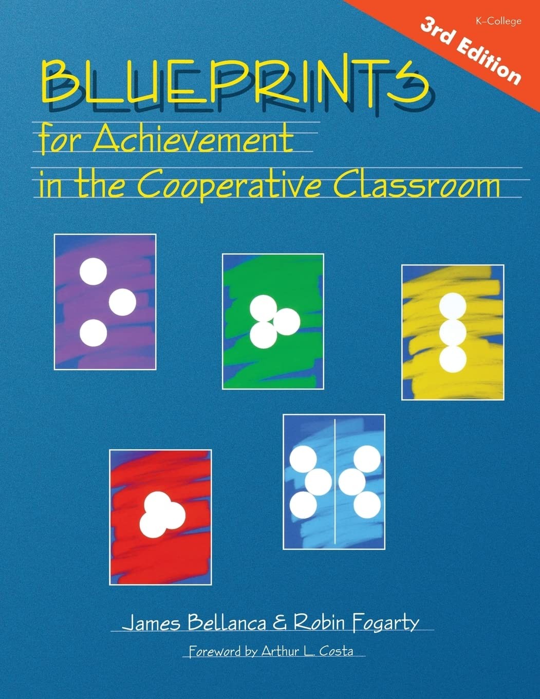Blueprints for Achievement in the Cooperative Classroom [Paperback] Bellanca,