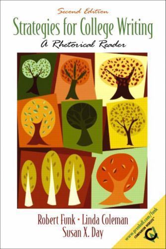 Strategies for College Writing: A Rhetorical Rea- Funk, 9780130982551, paperback