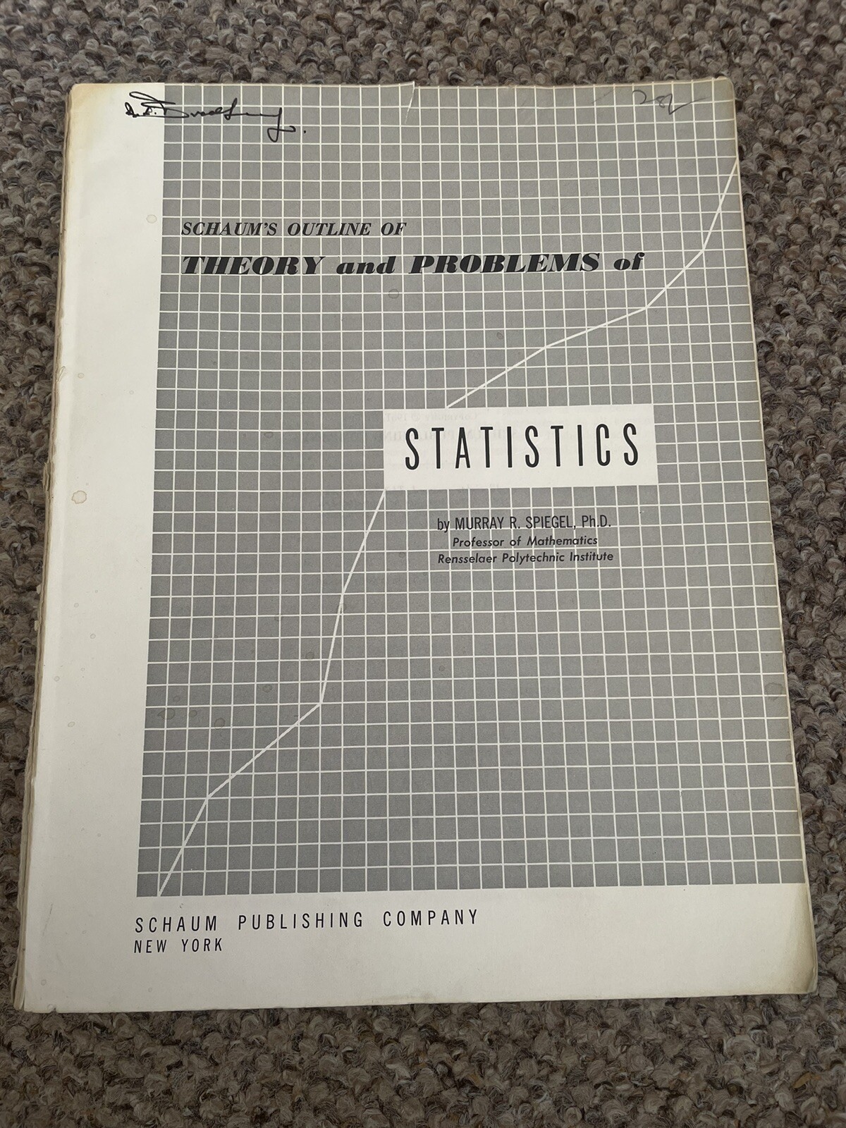 Schaum’s Outline Series Theory And Problems Of STATISTICS Murray R. Spiegel