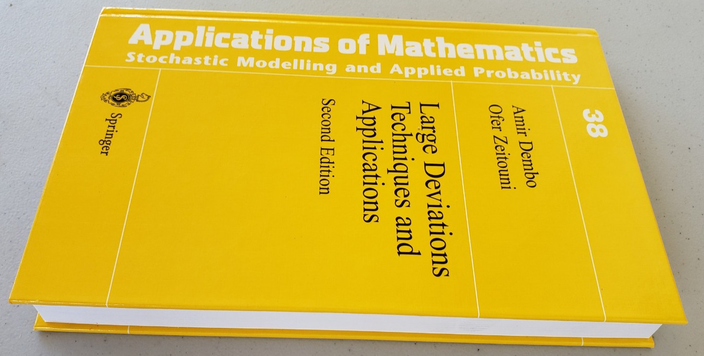 Large Deviations Techniques and Applications 2nd Ed. Amir Dembo, Ofer Zeitouni