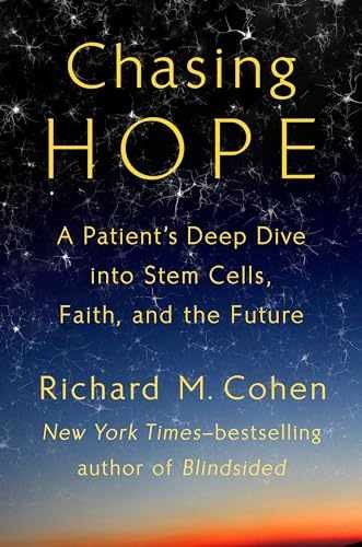 Chasing Hope: A Patient’s Deep Dive – Hardcover, by Cohen Richard M. – Very Good