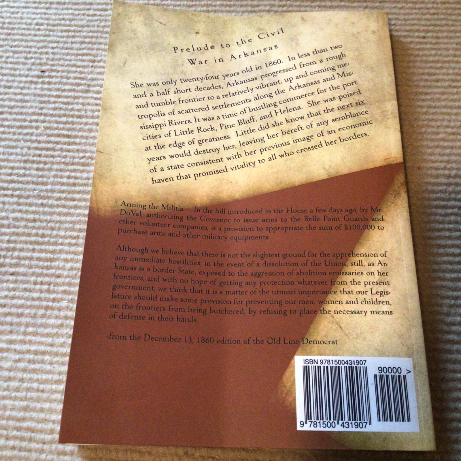 Arkansas in 1860 Ser.: Diary of a State: 1860 : Prelude to the Civil War