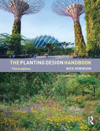 Planting Design Handbook, Hardcover by Robinson, Nick; Wu, Jia-Hua (ILT), Bra…