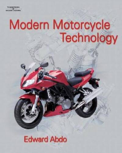 Modern Motorcycle Technology – Hardcover By Abdo, Edward – ACCEPTABLE