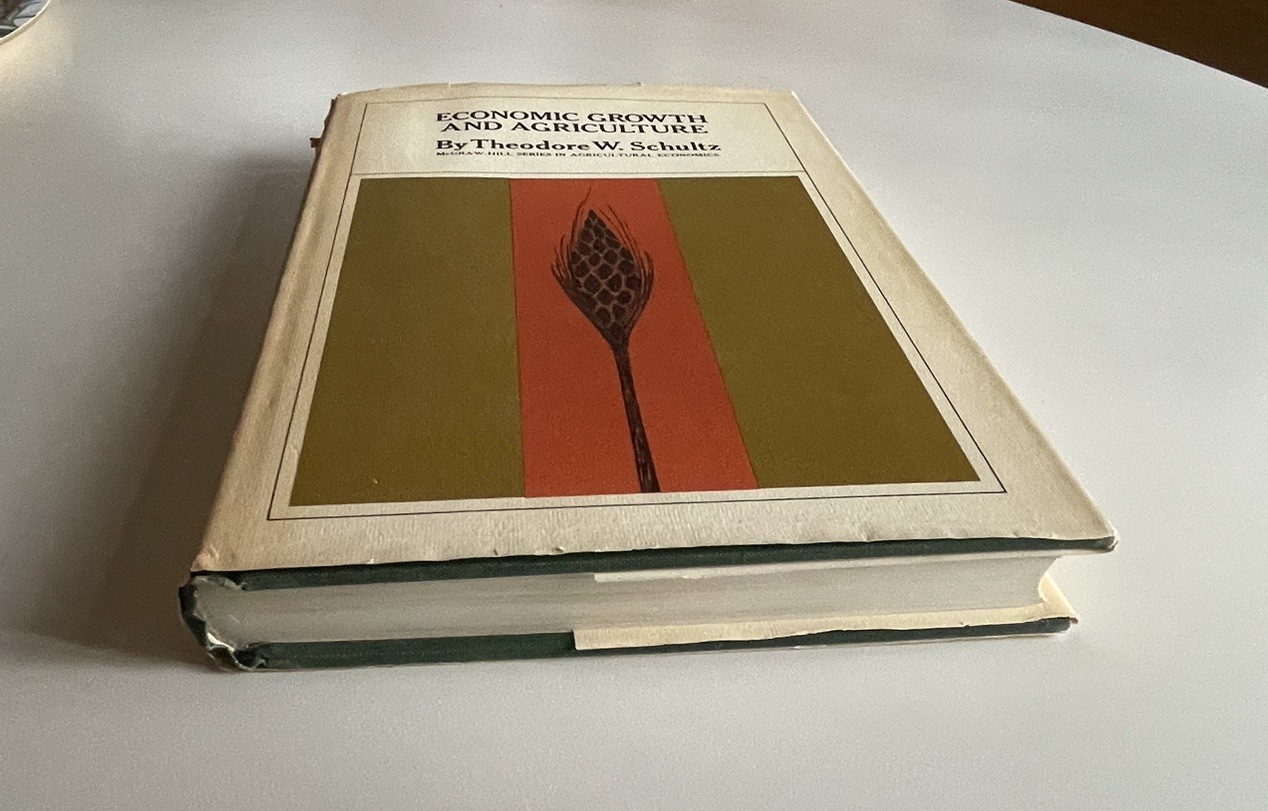 Theodore W. Schultz – Economic Growth and Agriculture – First Edition HC DJ