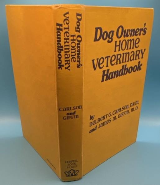 Vintage 1980 Dog Owner’s Home Veterinary Handbook Carlson Giffin Hardcover