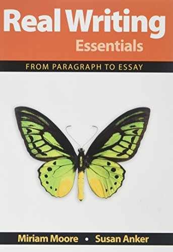 Real Writing Essentials – Paperback, by Moore Miriam; Anker Susan – Very Good