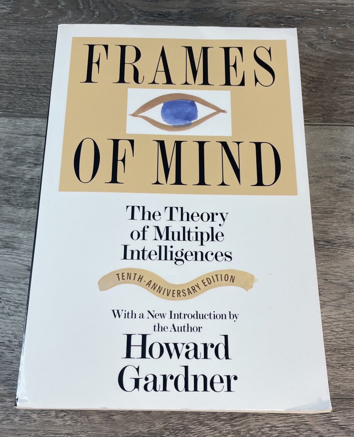 Frames Of Mind: The Theory Of Multiple Intelligences – Paperback – GOOD