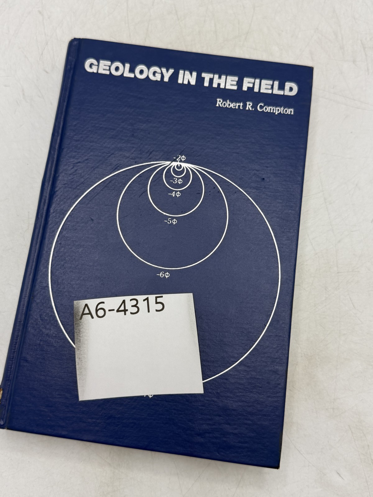 Geology in the Field by Robert R. Compton Hardcover Textbook 1985 John Wiley &