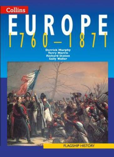 Europe 1760Â?1871 (Flagship History) – Paperback By Murphy, Derrick – VERY GOOD