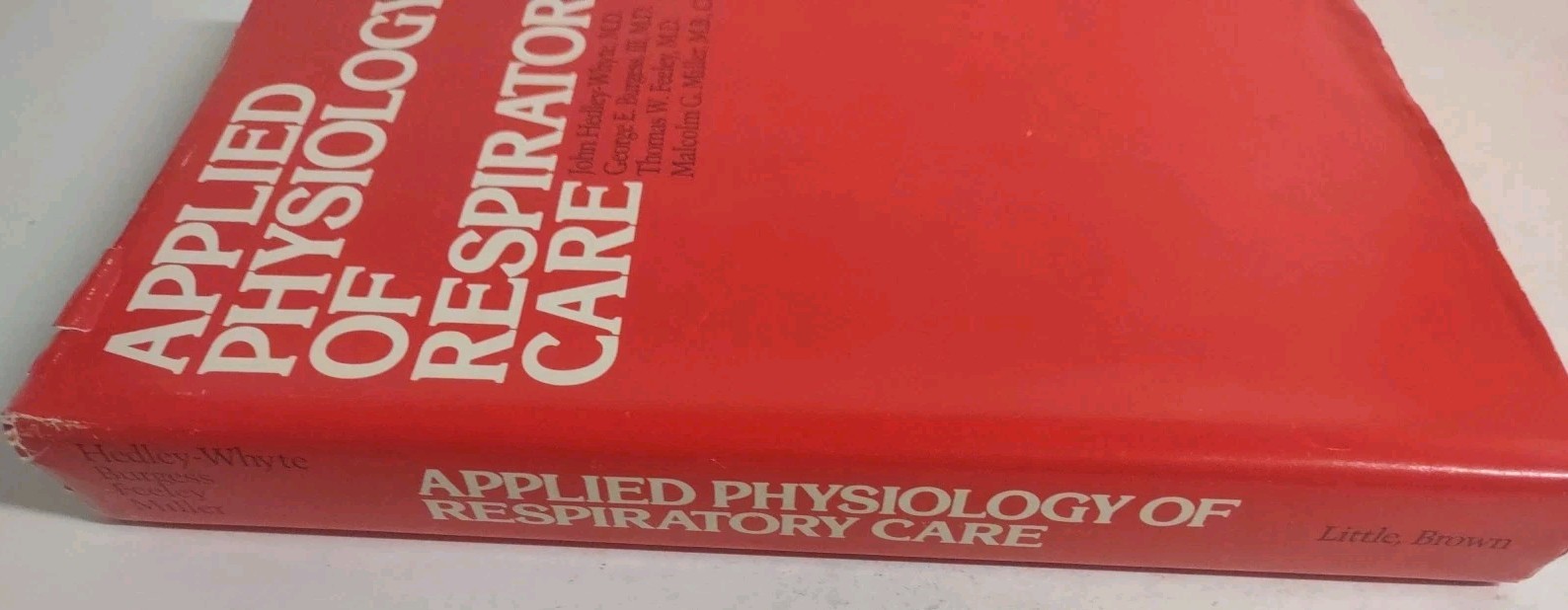 Applied Physiology of Respiratory Care by Hedley-Whyte et al, 1976 HC, VG+