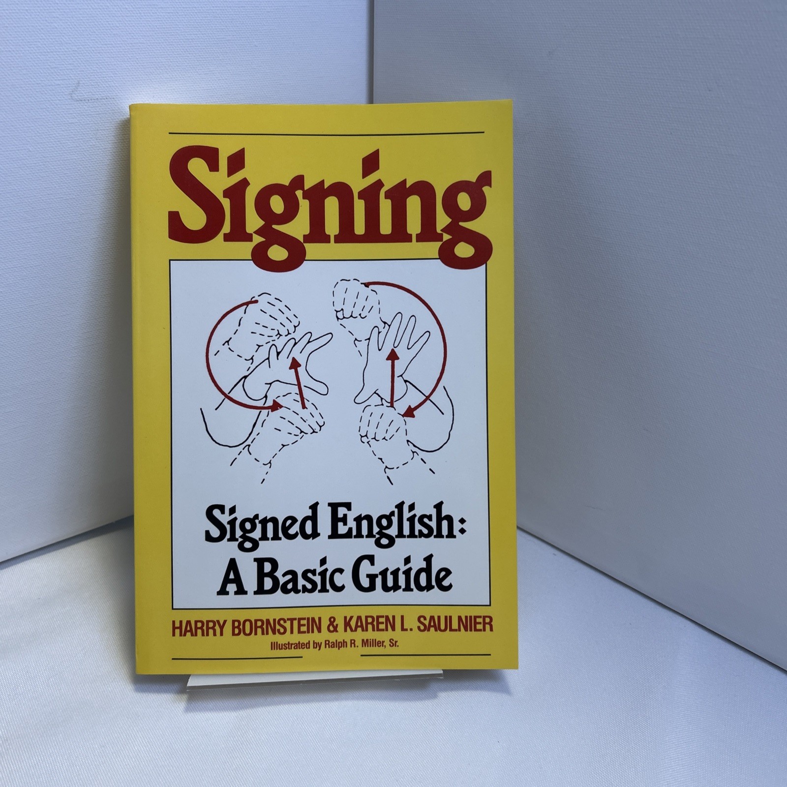 Signing: Signed English: A Basic Guide, Bornstein, Harry & Saulnier, Karen L.