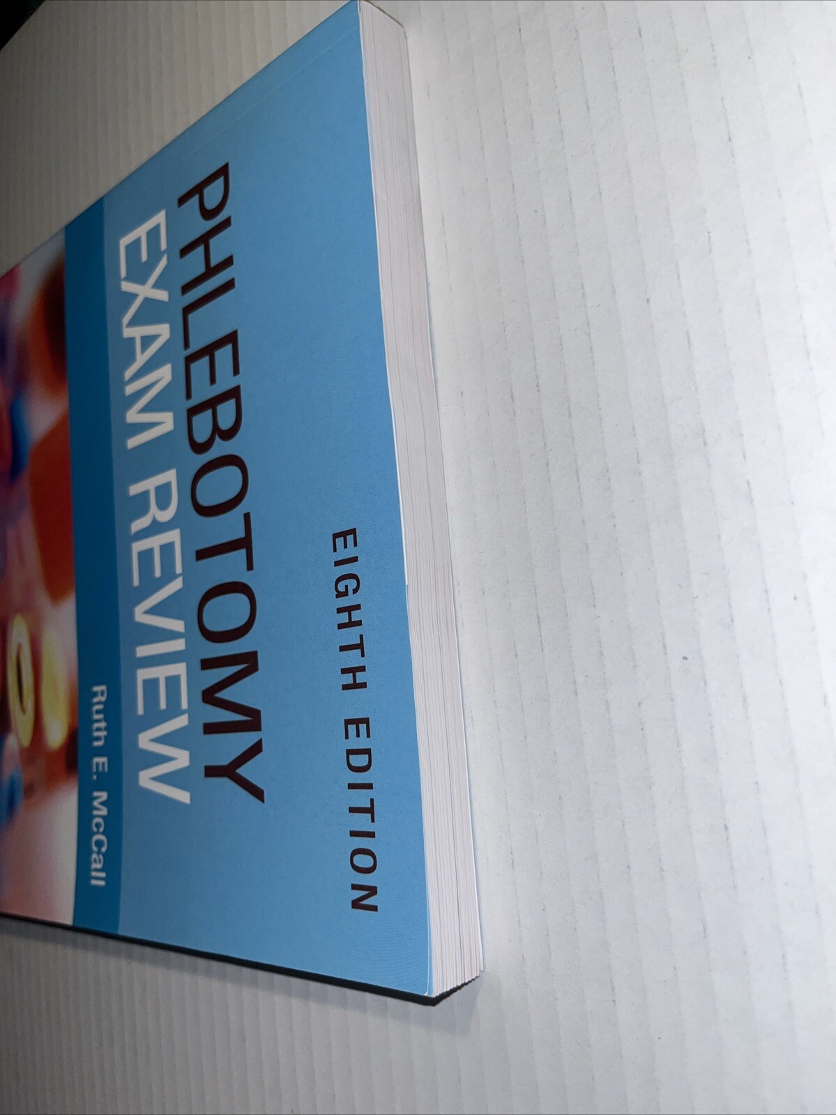 Phlebotomy Exam Review by Ruth E. McCall (2023, Trade Paperback)