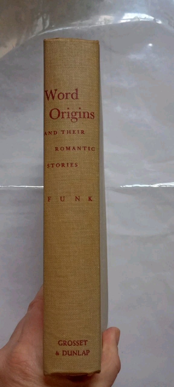 Word Origins And Their Romantic Stories By Wilfred Funk 1950 Hardcover