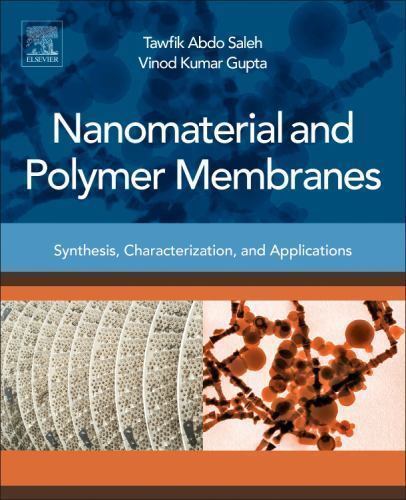 Nanomaterial and Polymer Membranes : Synthesis, Characterization, and Applica…