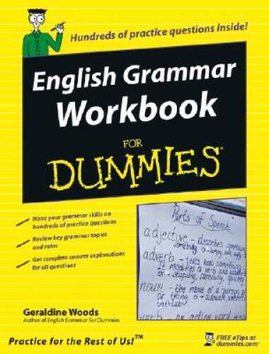 English Grammar Workbook For Dummies – Paperback By Woods, Geraldine – GOOD