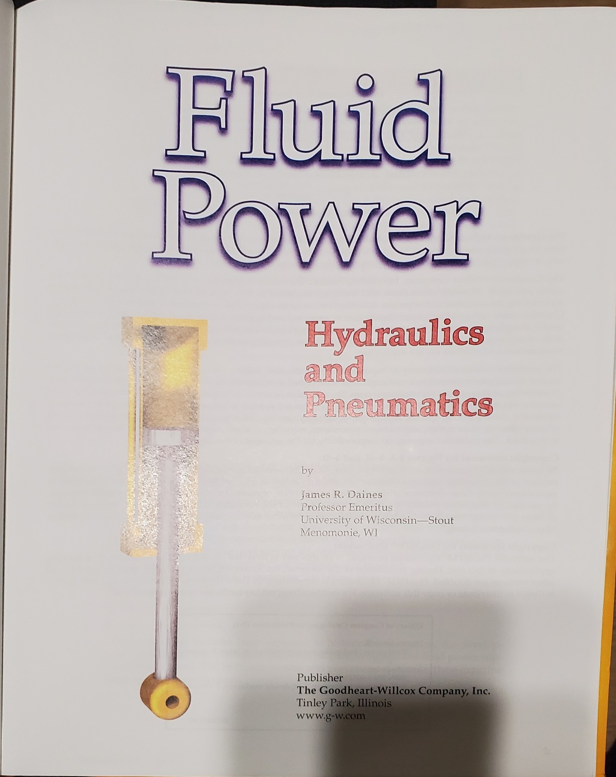 Fluid Power: Hydraulics and Pneumatics James R. Daines 2009 HC 560p
