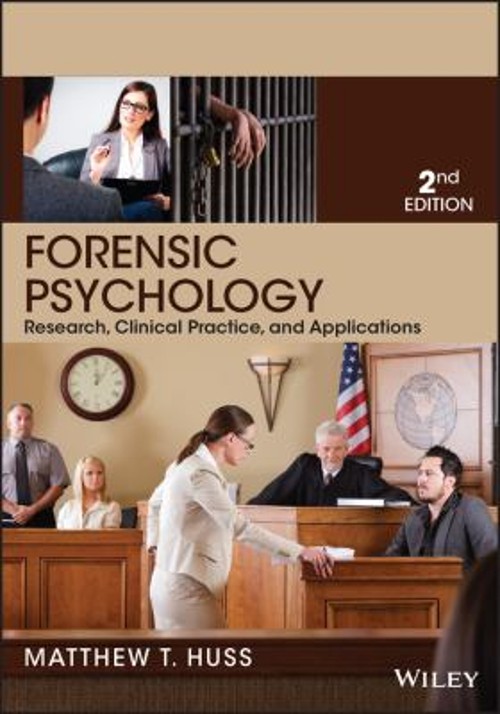 Forensic Psychology : Research, Clinical Practice, and Applicatio