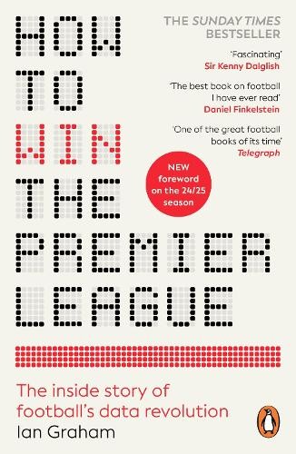 How to Win the Premier League: The Sunday… by Graham, Ian Paperback / softback