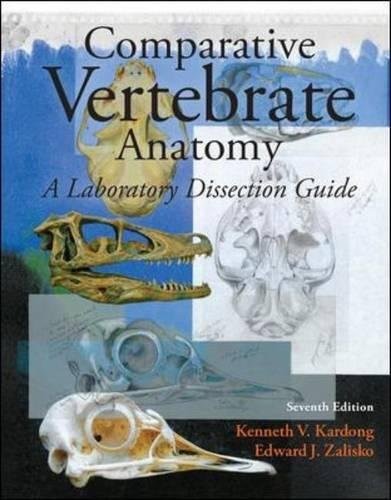 COMPARATIVE VERTEBRATE ANATOMY: A LABORATORY DISSECTION By Kenneth Kardong VG