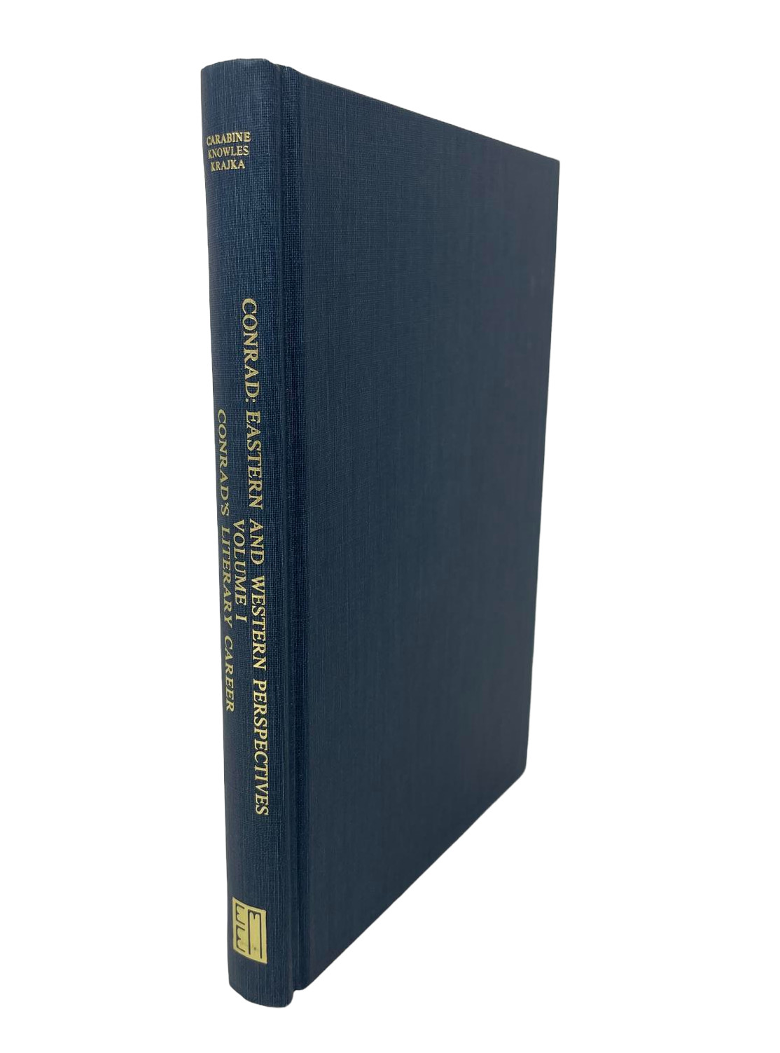 Joseph Conrad: Eastern and Western Perspectives Vol 1: Conrad’s Literary Career