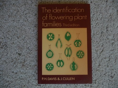 The Identification of Flowering Plant Families: Including a Key to Those Cul…